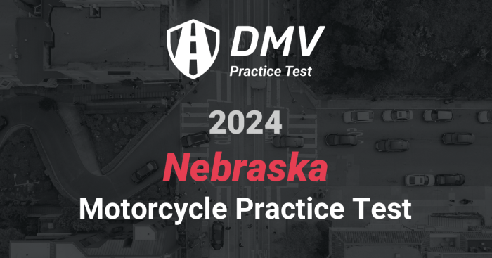 Nebraska motorcycle license practice test